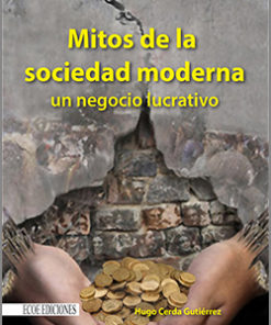 Mitos de la sociedad moderna - 1ra Edición