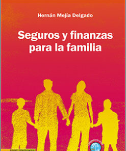 Seguros y finanzas para la familia -1ra Edición