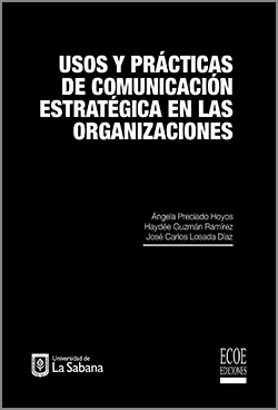 Usos y prácticas de comunicación estratégica en las organizaciones