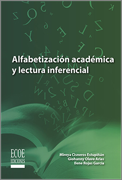 Alfabetización académica y lectura inferencial - 1ra Edición