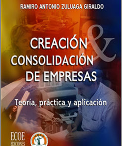 Creación y consolidación de empresas -1ra Edición