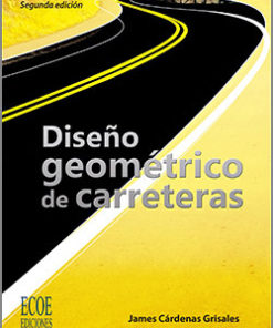 Diseño Geométrico de carreteras - 2da Edición