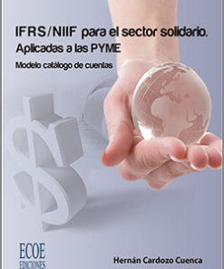 IFRS NIIF para el sector solidario aplicado a las pymes - 1ra Edición