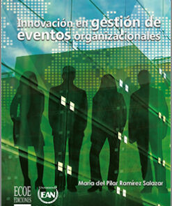 Innovación en gestión de eventos organizacionales - 1ra edición