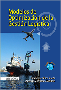 Modelos de Optimización de la Gestión Logística - 1ra Edición