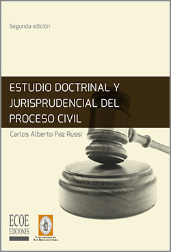 Estudio doctrinal y jurisprudencial del proceso civil - 2da Edición