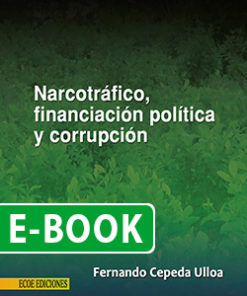 Narcotráfico, financiación política y corrupción