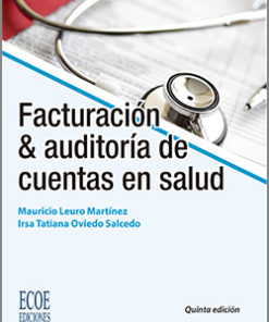 Facturación y auditoría de cuentas en salud - 5ta Edición