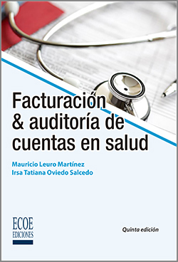 Facturación y auditoría de cuentas en salud - 5ta Edición
