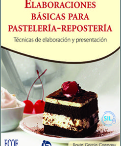 Elaboraciones básicas para pastelería repostería - 2da Edición
