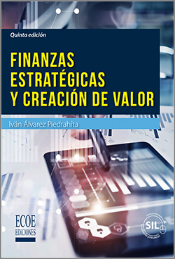 Finanzas estratégicas y creación de valor - 5ta Edición