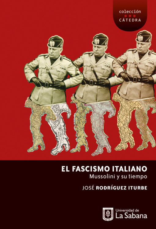 El fascismo italiano. Mussoline y su tiempo